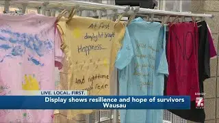 Clothesline Project display in #Wausau portrays hope and resillience of survivors