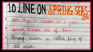 10 lines essay on Spring season in english