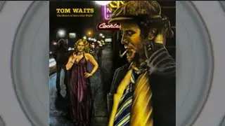Tom Waits- The Heart Of Saturday Night (Side A)