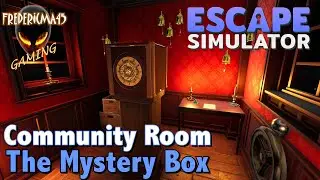 THE MYSTERY BOX : Escape Simulator - Community Room