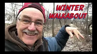 Winter Walkabout in the Permaculture Orchard: Wishes, Weather, Water, Wildlife and MUCH MUCH MORE.
