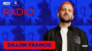 Dillon Francis - 1001 Recordings Radio 003
