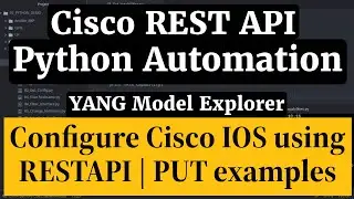 RESTCONF-YANG: Automate Cisco Configuration using API PUT Method | Python and Postman examples