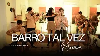 Barro Tal Vez (Spinetta) - Minerva