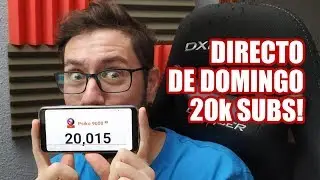 🔴 DIRECTO 20K SUBS! CHARLA DE DOMINGO