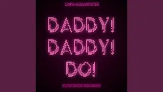 DADDY! DADDY! DO! (From 