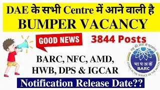 DAE BARC NFC IGCAR AMD HWB RECRUITMENT 2022 | DAE Vacancy for Diploma, Degree & ITI