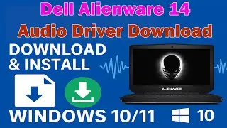 Загрузка и установка аудиодрайвера для Dell Alienware 14 | Windows 10/11