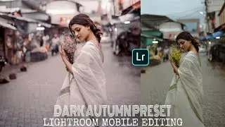 AUTUMN PRESET LIGHTROOM MOBILE EDITING TUTORIAL🔥✨🏆@nsbpictures#photography #edit #youtube#india