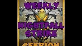 Destiny Weekly NightFall Strike Nexus| Sekrion