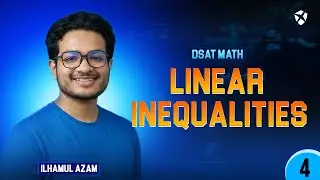 4.Linear Inequalities | DSAT Math Preparation A&ndash;Z | Bidesh Talks