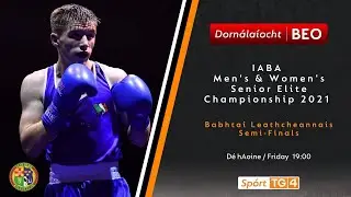Dornálaíocht BEO | IABA Men's & Women's Senior Elite Championship 2021 | SF's 24/09 BEO 19:00