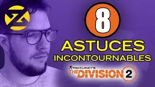 The Division 2 - 8 ASTUCES et CONSEILS pour joueurs d&eacute;butants & confirm&eacute;s