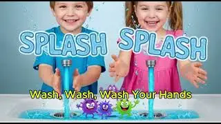 Wash Wash Wash Your Hands
