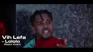 Vih Lefa - Lololo (Remix Video by Ty Furtado)