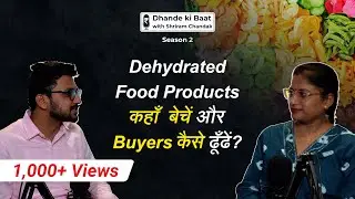 B2B Dehydrated Food Business | Dwarka Chavan | DKB S2E2 | Hindi | Udyogwardhini