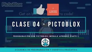 🔥 Clase 04 - Programación con PictoBlox (Parte 1)🔥