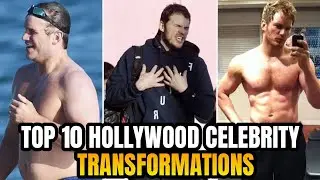 Top 10 Hollywood Celebrity Transformations that will shock You
