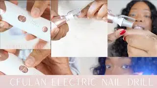 How To: Nails With Me | New Tools | 100% Easy |  CFulan Electric Nail Drill | Serinitii Within