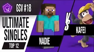 GSV #18- Top 12 - Kafei (Diddy Kong) Vs Nadie (Steve) Smash Ultimate Lima Per&uacute;