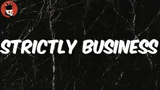 Strictly Business (Lyrics) - Lil Skies