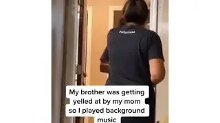 Tik Tok- Mom yelling with brother playing spongebob music