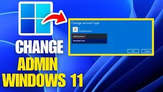 How to Change Administrator in Windows 11 | Unlock Admin Privileges & Rename Account