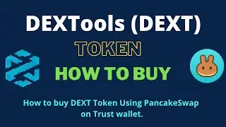 How to Buy DEXTools Token (DEXT) Using PancakeSwap On Trust Wallet OR MetaMask Wallet