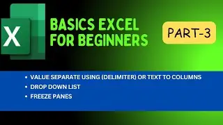 Excel for Beginners - Part 3 | Text to Columns, Drop-Down List & Freeze Panes | Explained in Hindi