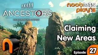 ANCESTORS Ep27 CLAIMING MANY NEW AREAS The Humankind Odyssey