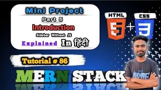 Introduction Mini Project | Sidebar Menu Without JavaScript Explained in Hindi | MERN Stack #86
