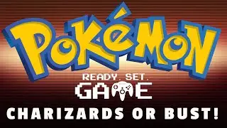 Charizards or Bust! - Ready. Set. Game. Your Game Store!