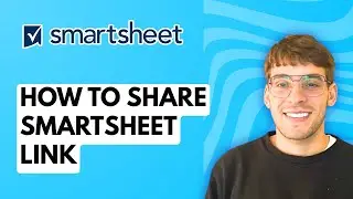 How to Share Smartsheet Link [2026 Full Guide]