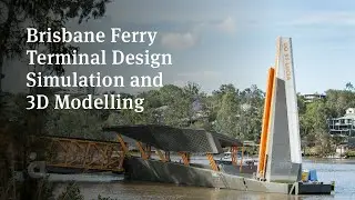 Brisbane Flood Resilient Ferry Terminal Design Simulation and 3D Modelling