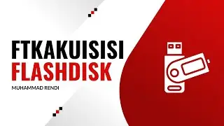 Digital Forensik ~ Menakuisisi Bukti digital berupa Flashdisk ( FTK IMAGER )