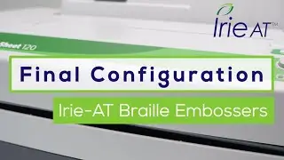 Irie-AT Braille Embossers: Final configuration tutorial video