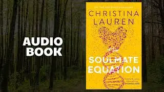 The Soulmate Equation.P2  - Christina Lauren - Audiobook Ivory Shelf | Romance