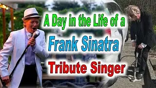 A day in the life of a Frank Sinatra tribute singer
