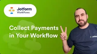 How to Collect Payments in Your Workflow