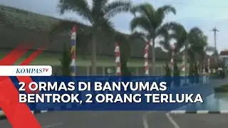 Diduga Dipicu Perebutan Penjagaan Lokasi Wisata, 2 Ormas Bentrok di Banyumas, 2 Orang Terluka