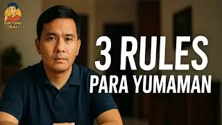 3 Rules ng Pera: Paano Yumaman at Hindi Na Maghirap Habambuhay
