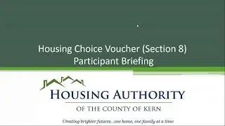 Housing Authority of the County of Kern HCV (Section8) Voucher Briefing