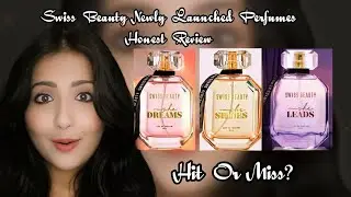 Честный обзор новых ароматов Swiss Beauty | She Dreams, She Shines, She Lead | Аналоги люксовых а...