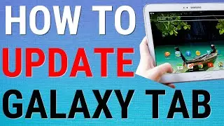 How To Update Samsung Galaxy Tablets