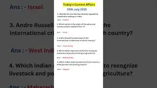 20 July Current Affairs 2025 💯 Daily Current Affairs| Current Affairs #youtubeshorts #shorts #short