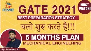 GATE 2021 || BEST PREPARATION STRATEGY || 5 MONTHS PLAN || Mechanical Engineering || By Sandeep Sir