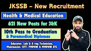 #JKSSB New Recruitment  - Health & Medical Education- 621 Posts - 10th Pass to Graduate & Diplomas 
