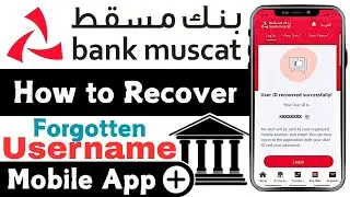 How to Recover User ID in Muscat Bank App