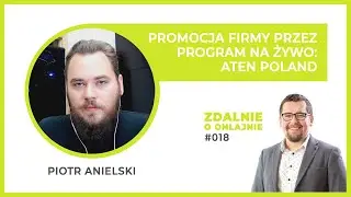 Promocja firmy przez program na żywo: ATEN Poland - Zdalnie o onlajnie #018
