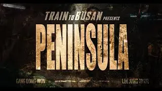 Peninsula (Train to Busan 2 ) 2020 | Official Trailer
